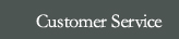 Customer Service